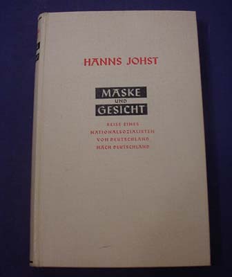 The book, Maske und Gesicht by Hans Johst is dedicated to Reichsfhrer SS Heinrich Himmler
